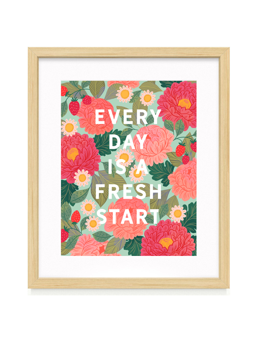 Everyday is a Fresh Start Fine Art Print