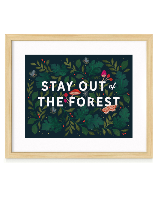 Stay Out of the Forest Fine Art Print
